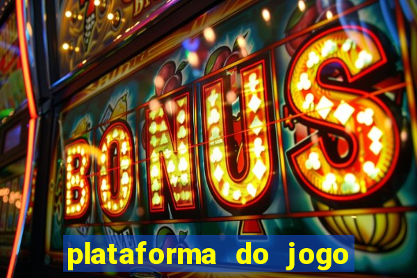 plataforma do jogo do tigrinho chinesa